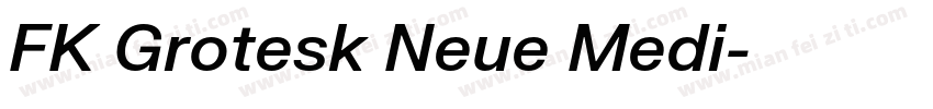 FK Grotesk Neue Medi字体转换